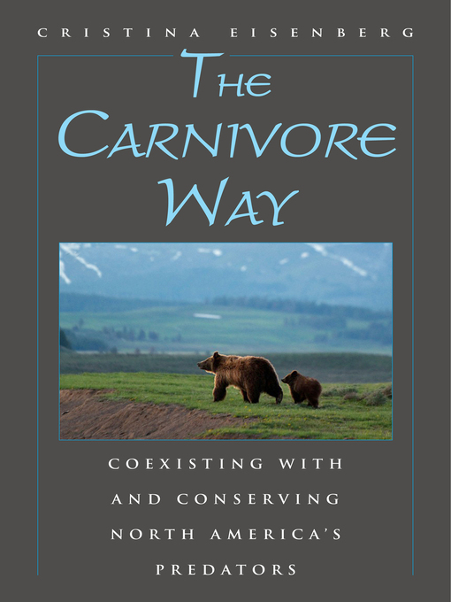 Title details for The Carnivore Way by Cristina Eisenberg - Available